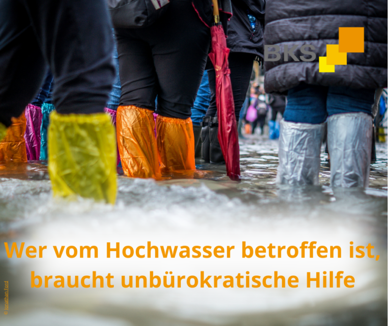 Wer vom Hochwasser betroffen ist, braucht unbürokratische Hilfe