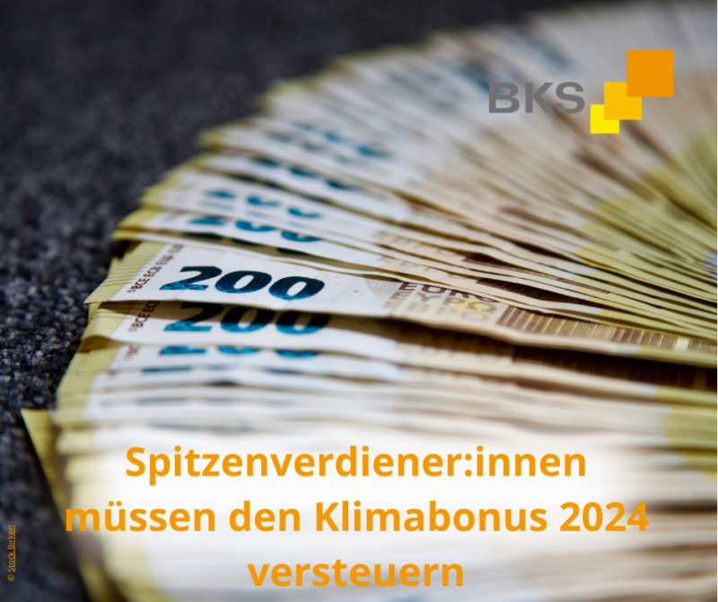 Spitzenverdienerinnen und Spitzenverdiener müssen den Klimabonus 2024 versteuern