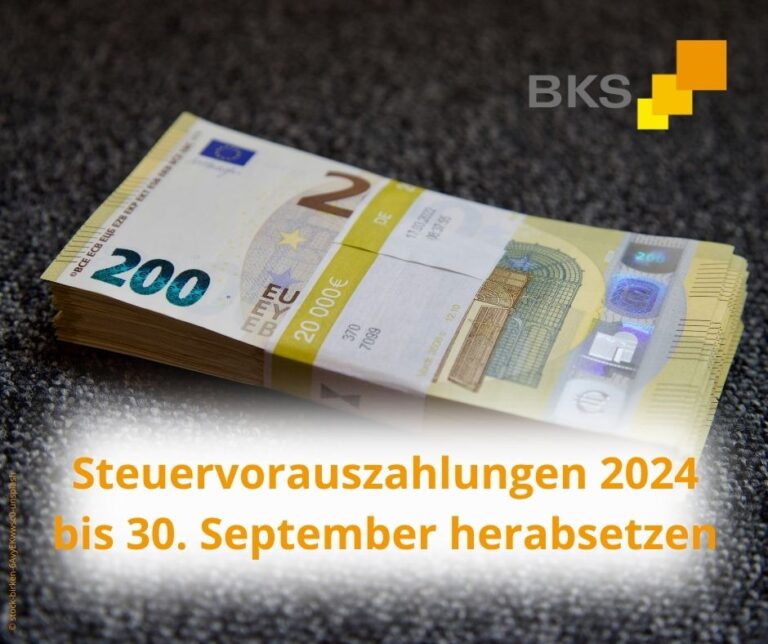 Mehr über den Artikel erfahren Steuervorauszahlungen 2024 bis 30. September herabsetzen